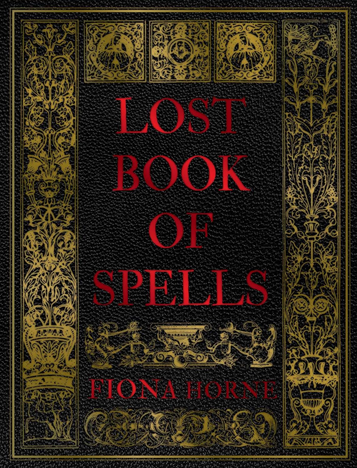 Lost Book of Spells by Fiona Horne
