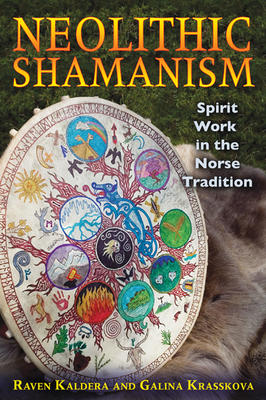 Neolithic Shamanism — Raven Kaldera & Galina Krasskova