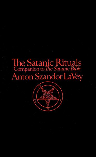 The Satanic Rituals (Anton Szandor LaVey)