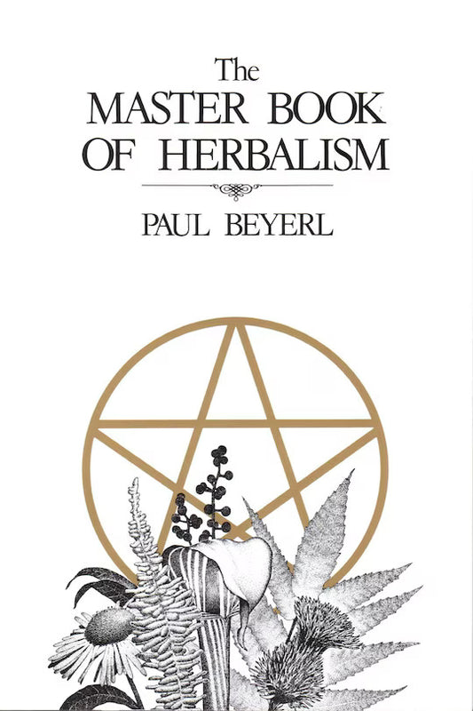 The Master Book of Herbalism (Paul Beyerl)