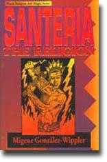 Santeria The Religion — Migene González-Wippler