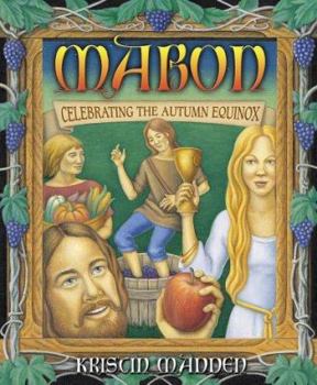 Mabon: Celebrating the Autumn Equinox (Kristin Madden)