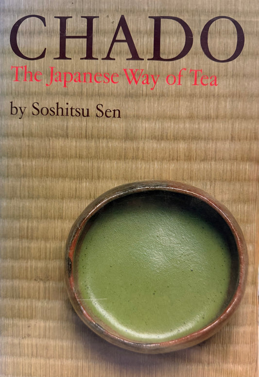 Chado, The Japanese Way of Tea
