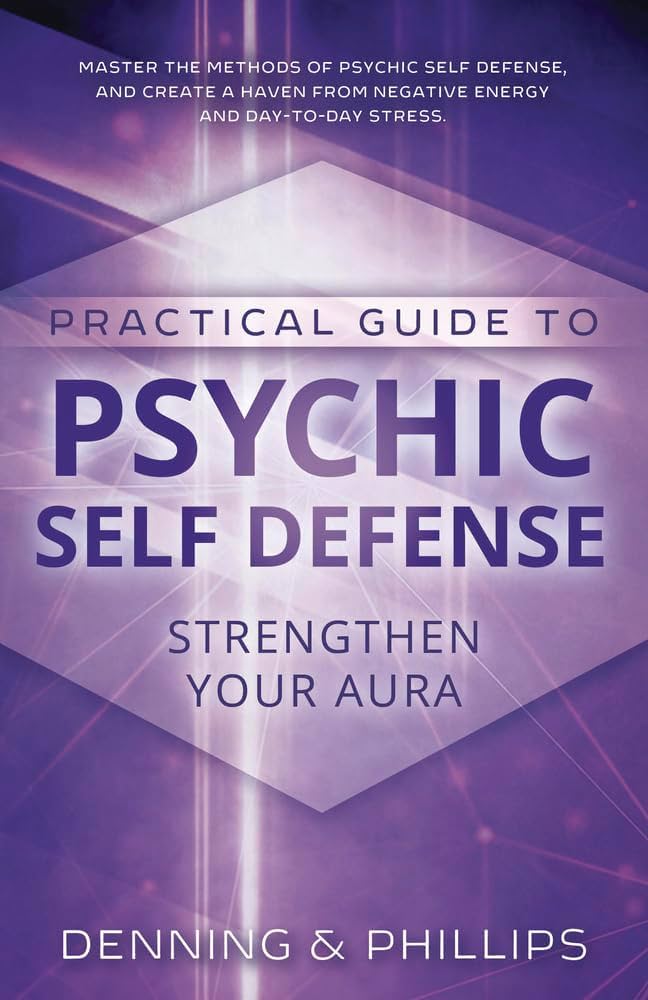 Practical Guide to Psychic Self-Defense (M. Denning)