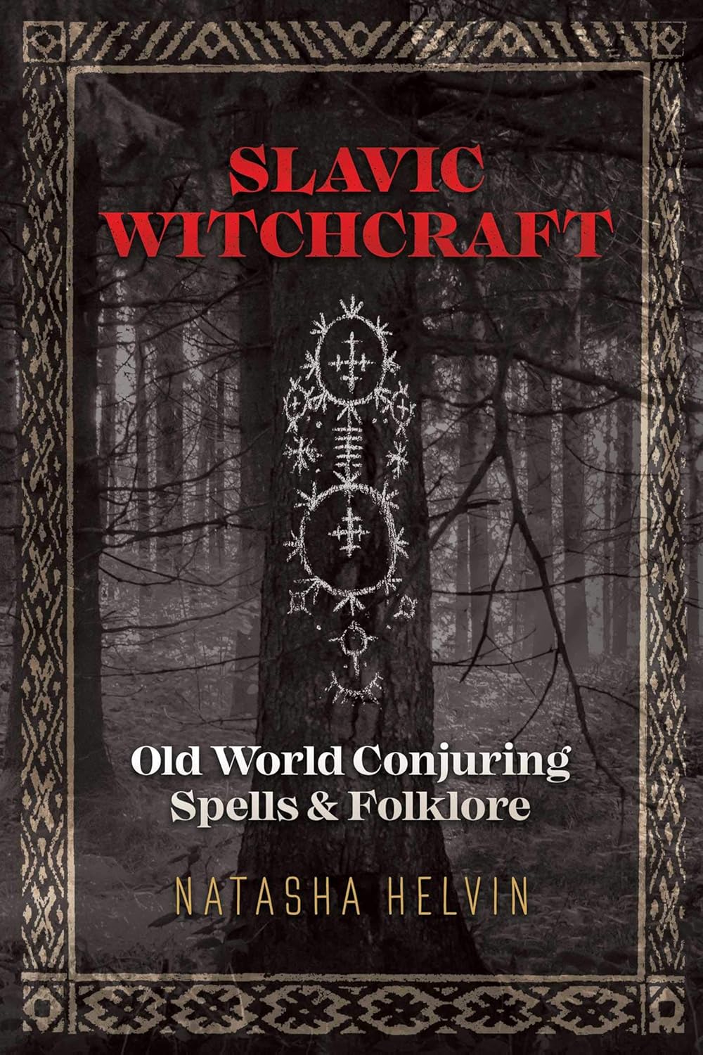 Slavic Witchcraft (Natasha Helvin)