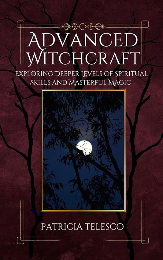 Advanced Witchcraft (Patricia Telesco)