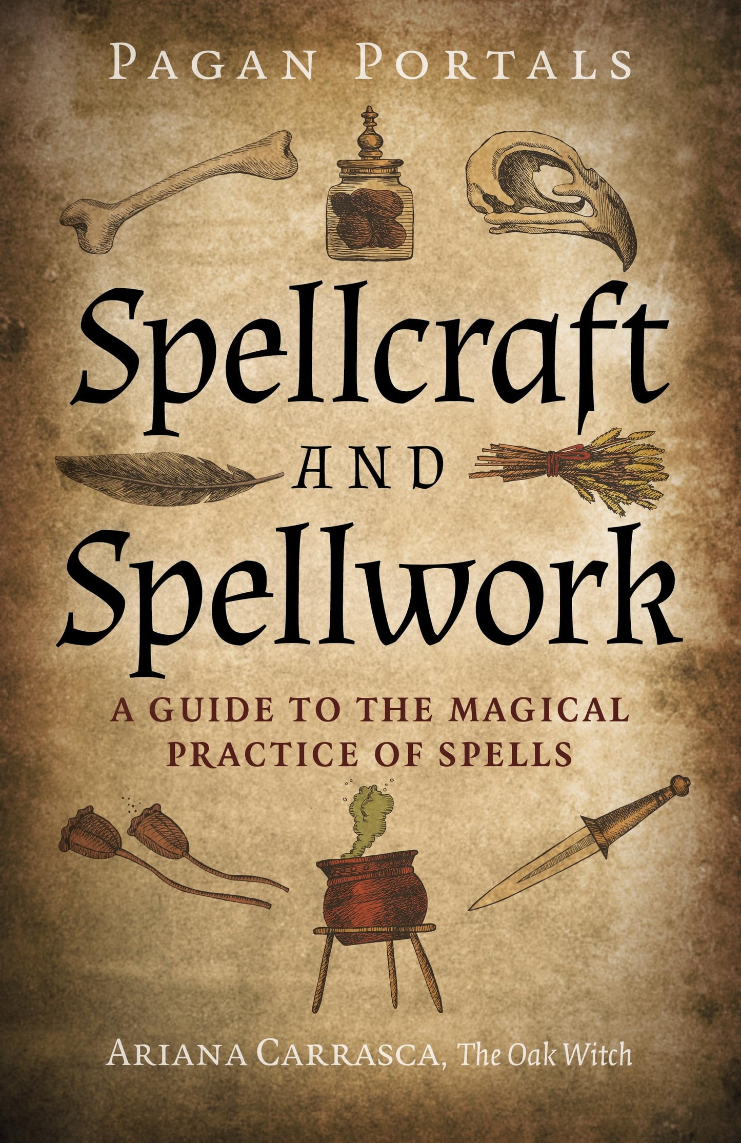 Pagan Portals: Spellcraft and Spellwork (Ariana Carrasca)