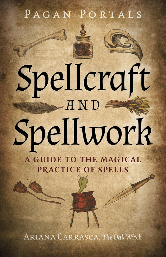 Pagan Portals: Spellcraft and Spellwork (Ariana Carrasca)
