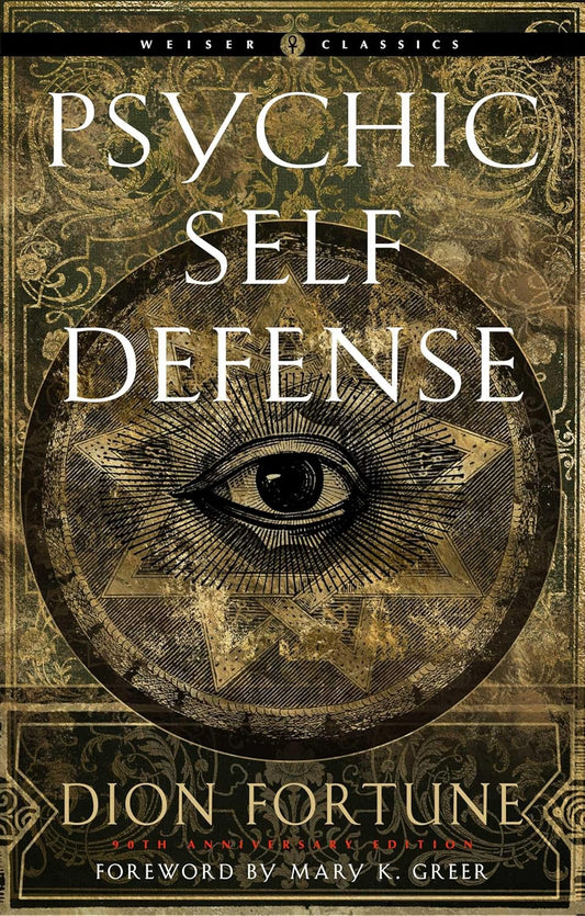 Psychic Self Defense (Dion Fortune)