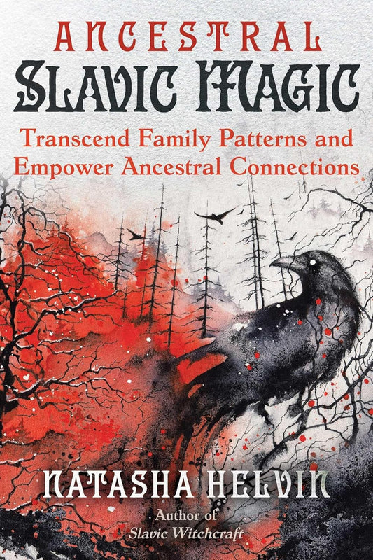 Ancestral Slavic Magic (Natasha Helvin)