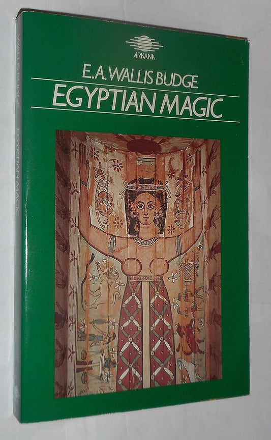 Egyptian Magic — E. A. Wallis Budge