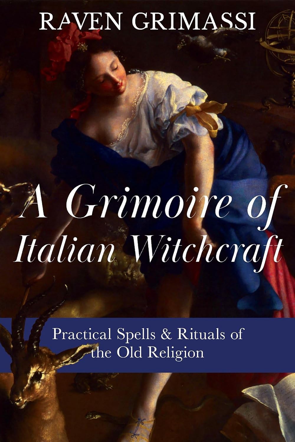 A Grimoire of Italian Witchcraft (Raven Grimassi)