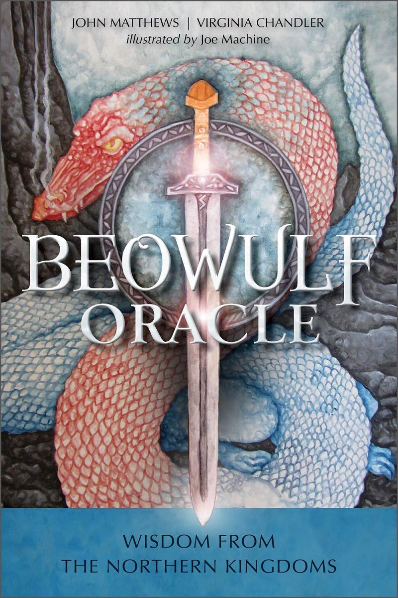 Beowulf Oracle: Wisdom from the Northern Kingdoms (John Matthews, Virginia Chandler, & Joe Machine)