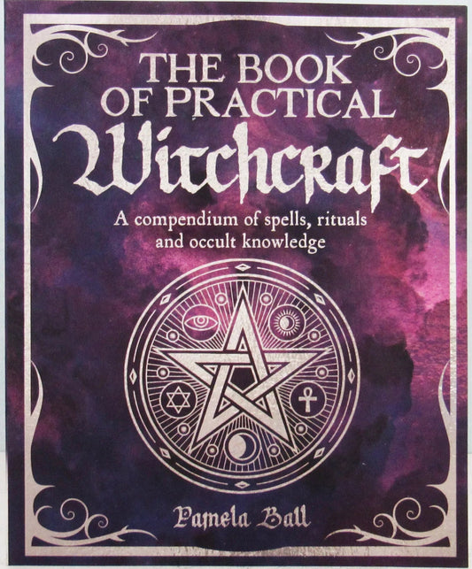 The Book of Practical Witchcraft (Pamela Ball)