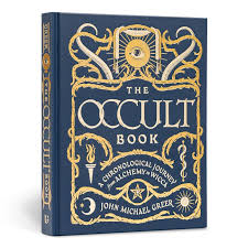 The Occult Book: A Chronological Journey from Alchemy to Wicca (John Michael Greer)
