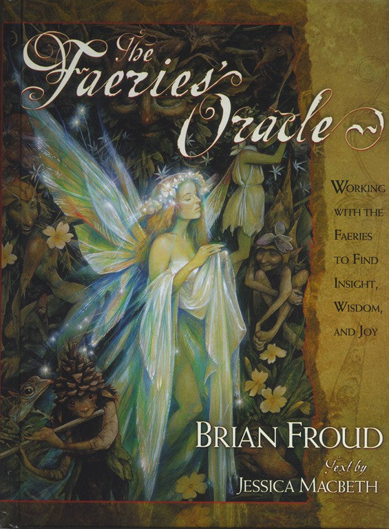 The Faeries' Oracle (Brian Froud & Jessica Macbeth)