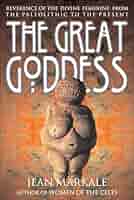 The Great Goddess (Jean Markale)
